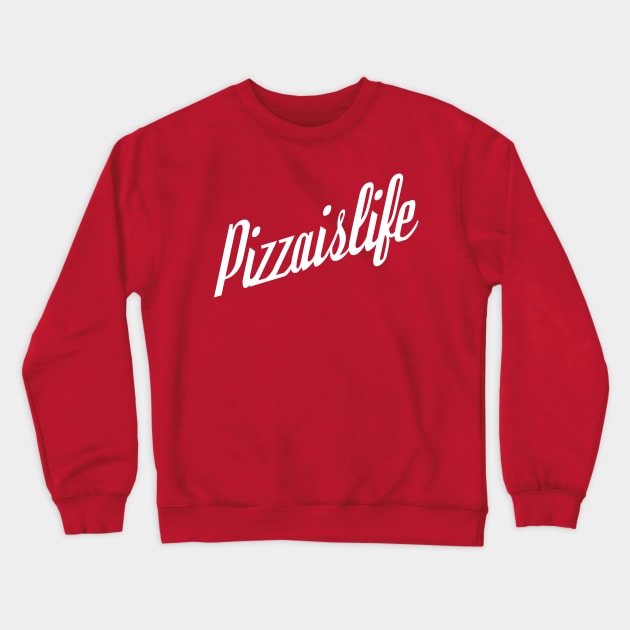 Fancy Pizzaislife Crewneck Sweatshirt by PizzaIsLife